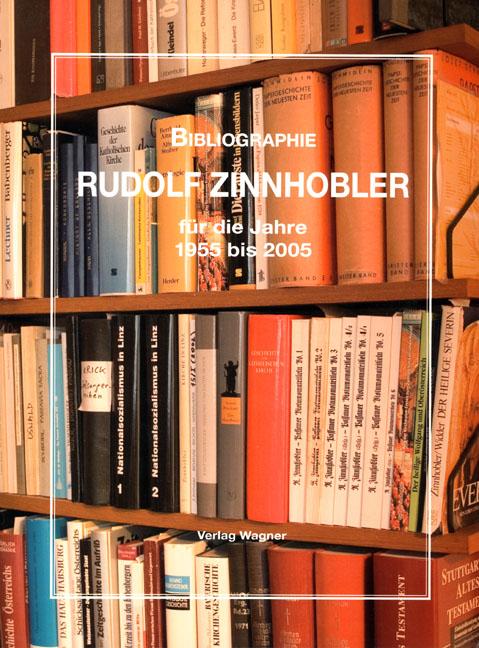 Bibliographie Rudolf Zinnhobler für die Jahre 1955-2005