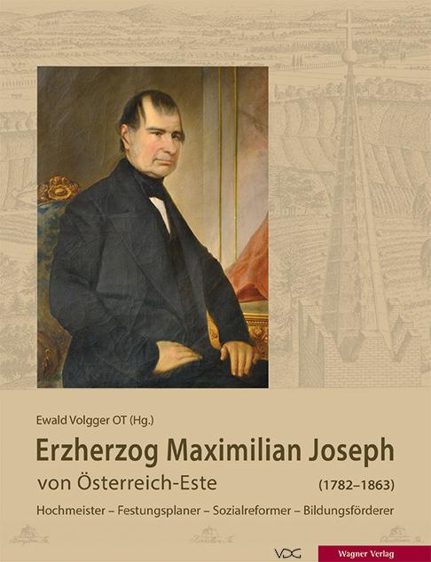 Erzherzog Maximilian Joseph von Österreich-Este (1782-1863)