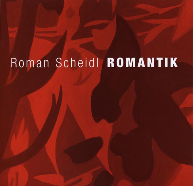 Roman Scheidl – Romantik