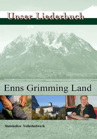 Unser Liederbuch. Enns Grimming Land