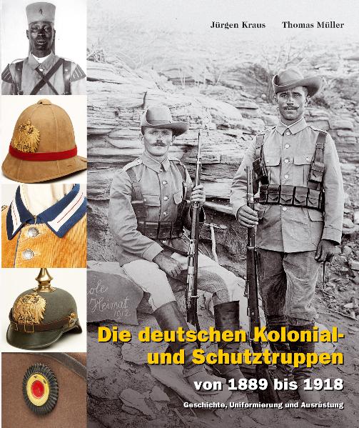 Die deutschen Kolonial- und Schutztruppen