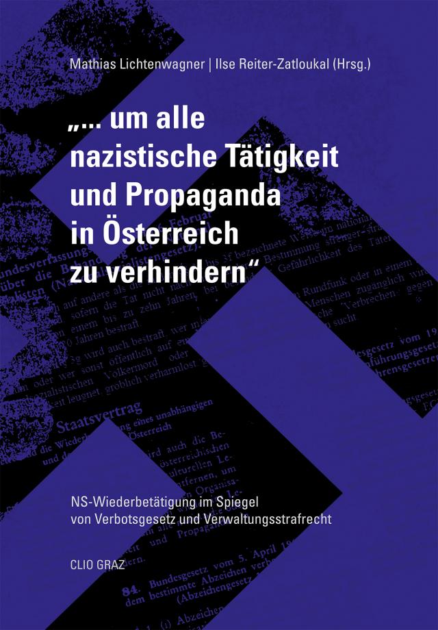 „...um alle nazistische Tätigkeit und Propaganda in Österreich zu verhindern“