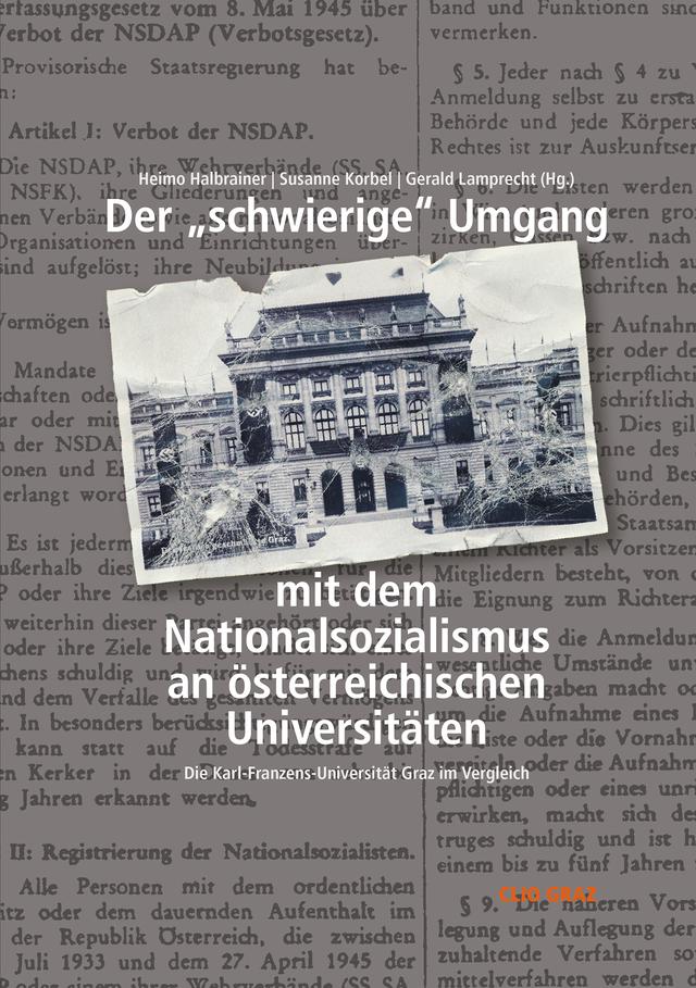Der „schwierige“ Umgang mit dem Nationalsozialismus an österreichischen Universitäten