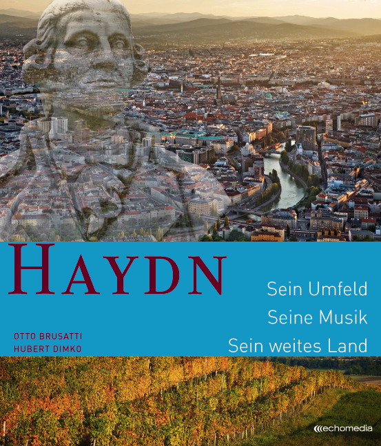 Haydn - Sein Umfeld. Seine Musik. Sein Weites Land
