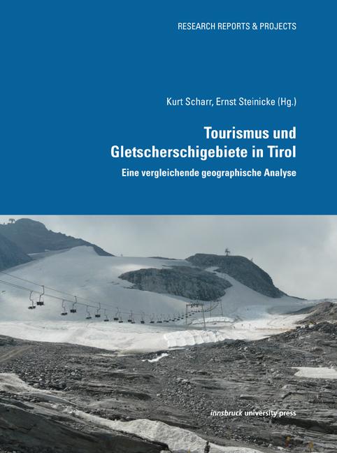 Tourismus und Gletscherschigebiete in Tirol