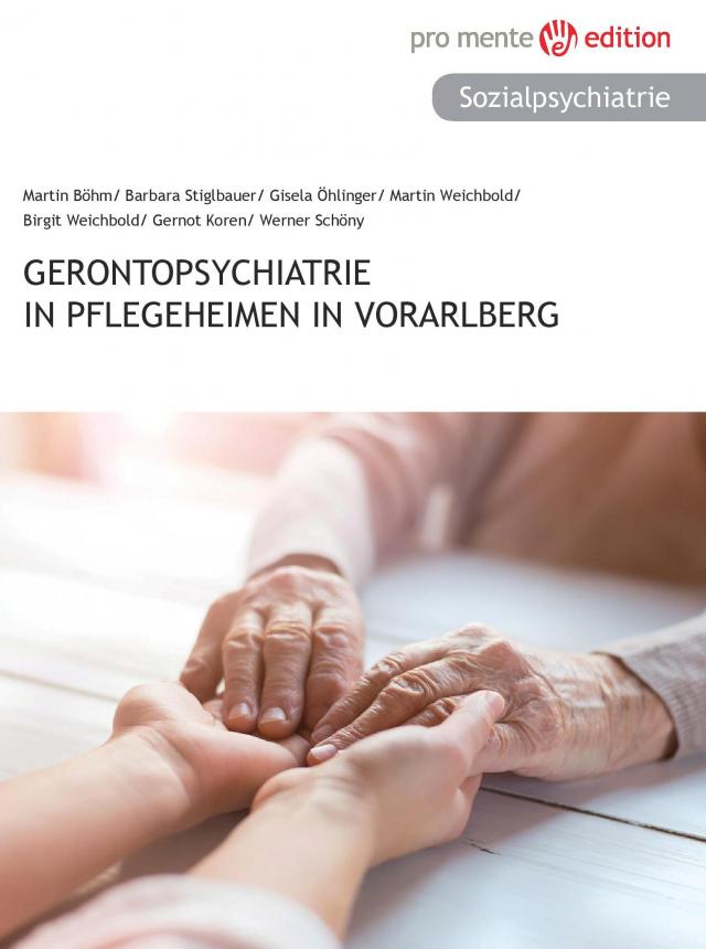Gerontopsychiatrie in Pflegeheimen in Vorarlberg