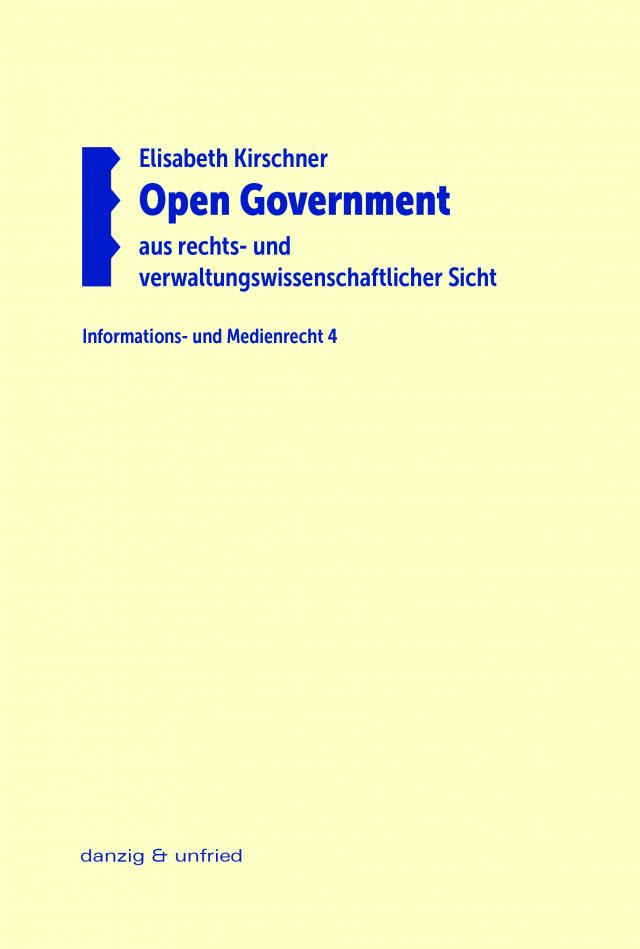 Open Government aus rechts- und verwaltungswissenschaftlicher Sicht