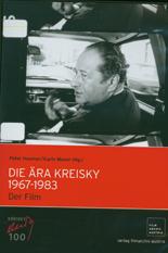 Die Ära Kreisky. 1967-1983. Der Film