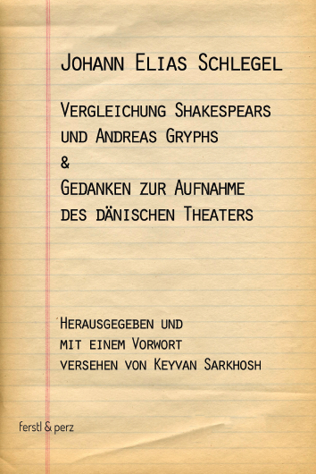 Vergleichung Shakespears und Andreas Gryphs & Gedanken zur Aufnahme des dänischen Theaters