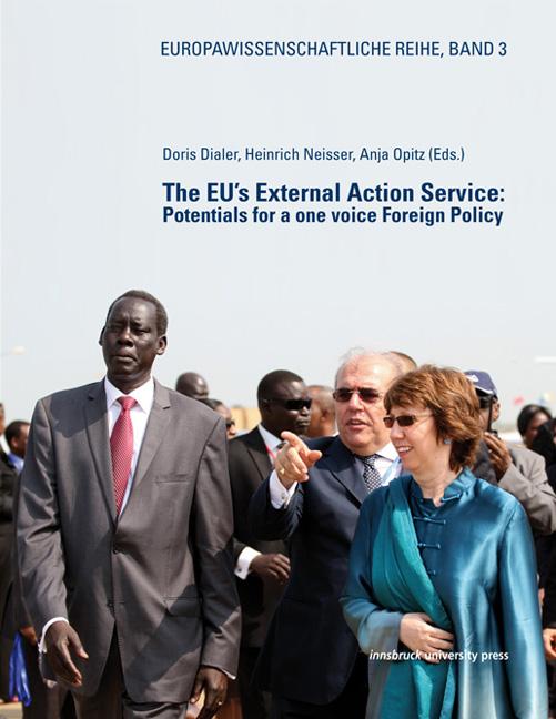 The EU’s External Action Service: Potentials for a one voice Foreign Policy