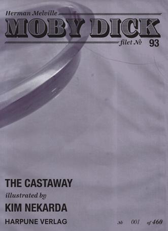 Moby Dick Filet No 93 -The Castaway - Illustrated by Kim Nekarda