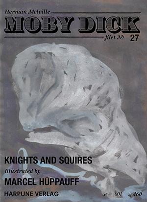 Moby Dick Filet No 27 - Knights and Squires - illustrated by Marcel Hüppauf