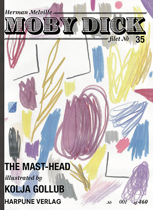 Moby Dick Filet No 35 - The Mast- Head - illustrated by Kolja Gollub