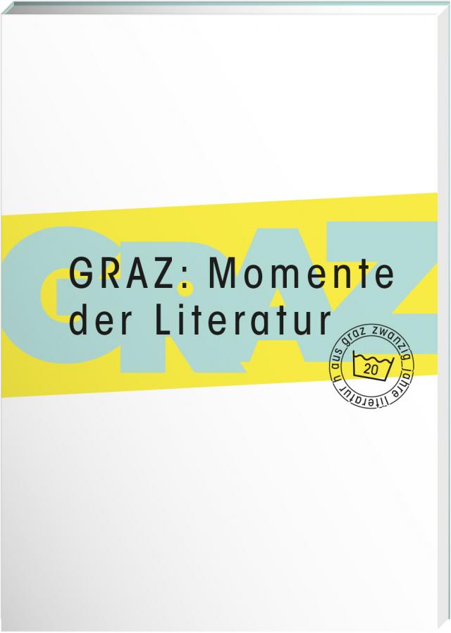 GRAZ: Momente der Literatur