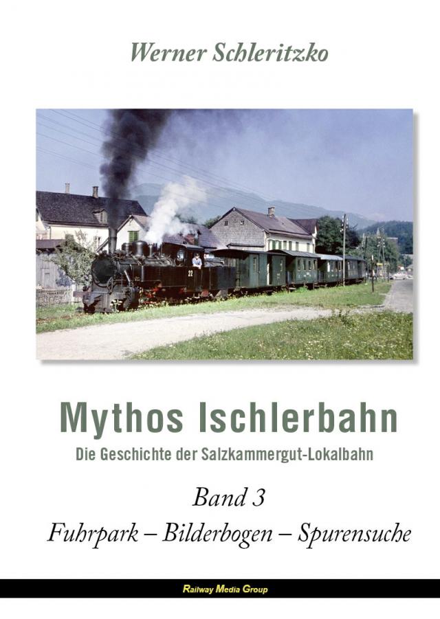 Mythos Ischlerbahn - 3. Teil