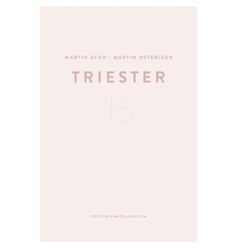 Martin Behr, Martin Osterider: Triester 15