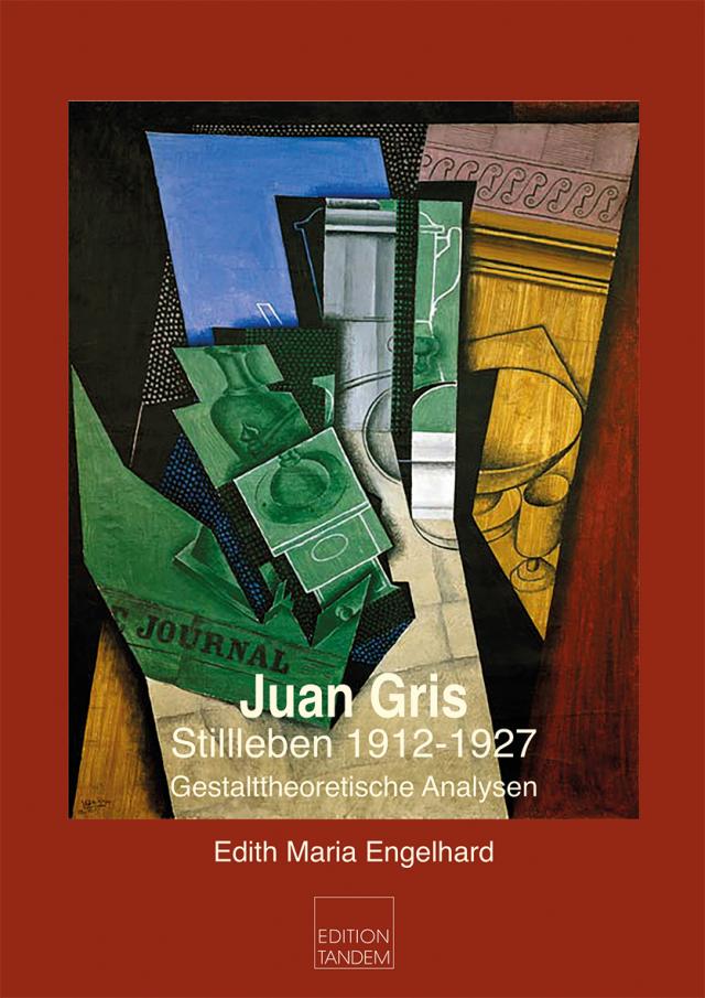 Juan Gris - Stillleben 1912-1927