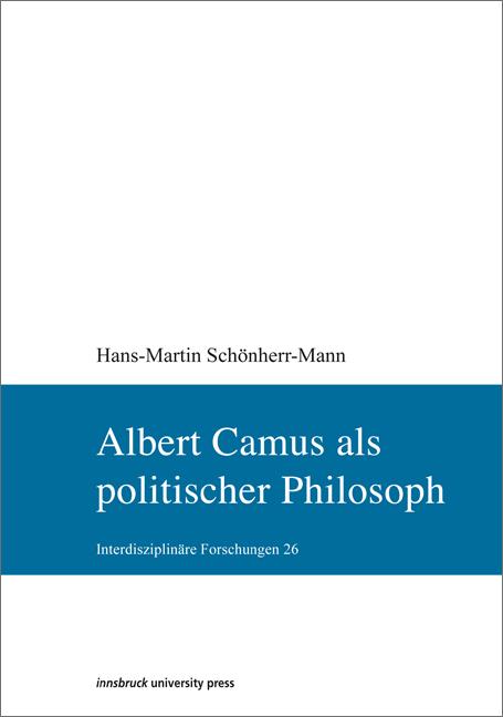 Albert Camus als politischer Philosoph