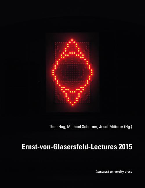 Ernst-von-Glasersfeld-Lectures 2015