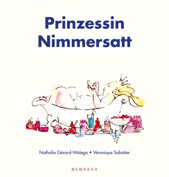 Prinzessin Nimmersatt