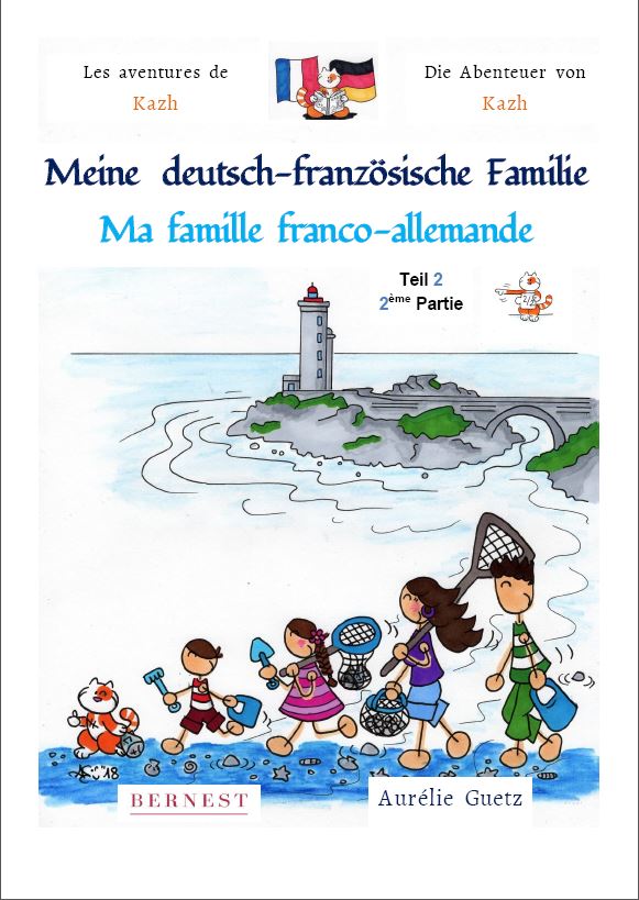 Meine deutsch-französische Familie / Ma famille franco-allemande Dand 1 / Teil 2