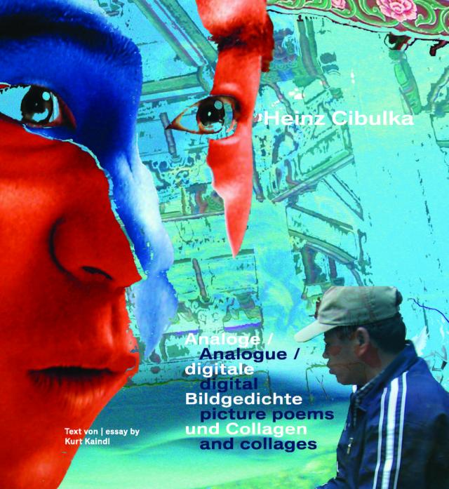 Analoge / digitale Bildgedichte und Collagen / Analogue / digital picture poems and collages