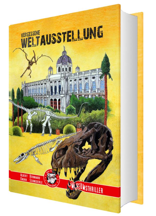 Vergessene Weltausstellung - Naturhistorisches Museum Wien