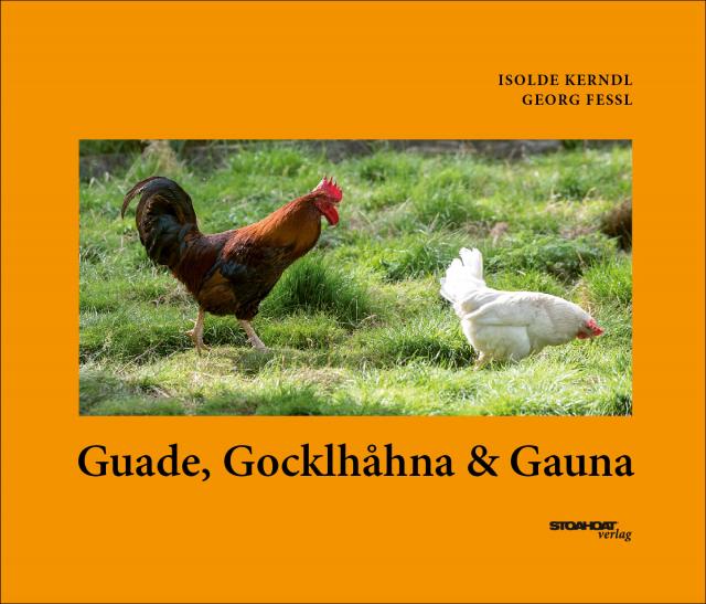 Guade, Gocklhahna & Gauna