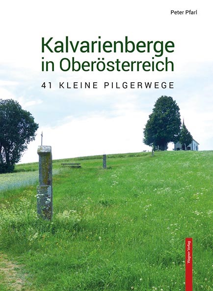 Kalvarienberge in Oberösterreich