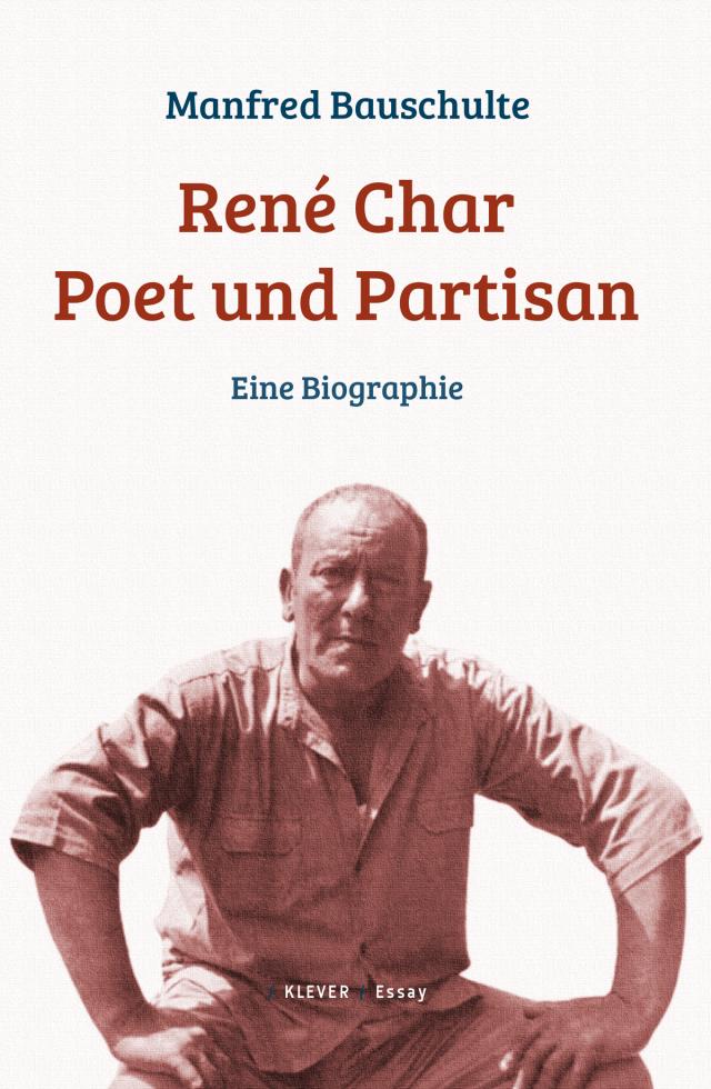 René Char – Poet und Partisan