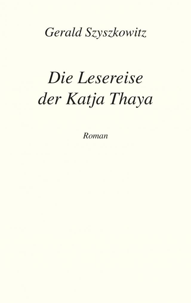 Die Lesereise der Katja Thaya