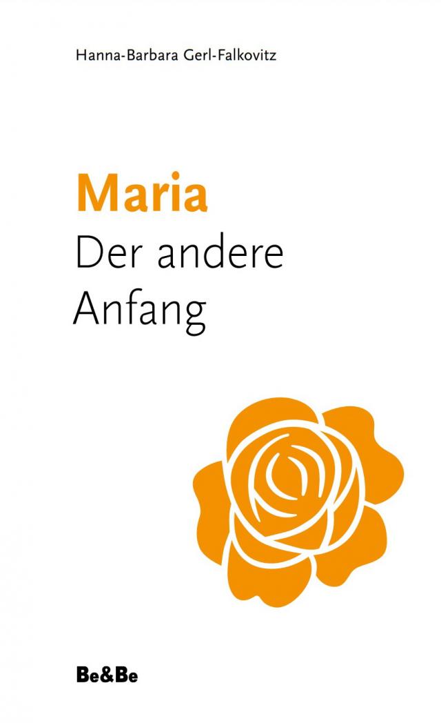 Maria. Der andere Anfang