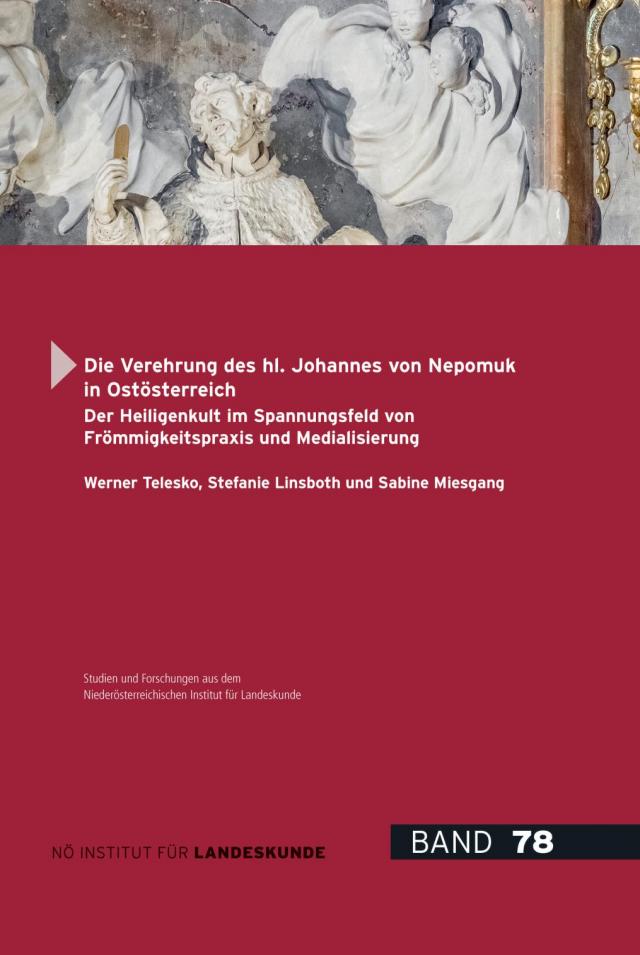 Die Verehrung des hl. Johannes von Nepomuk in Ostösterreich.