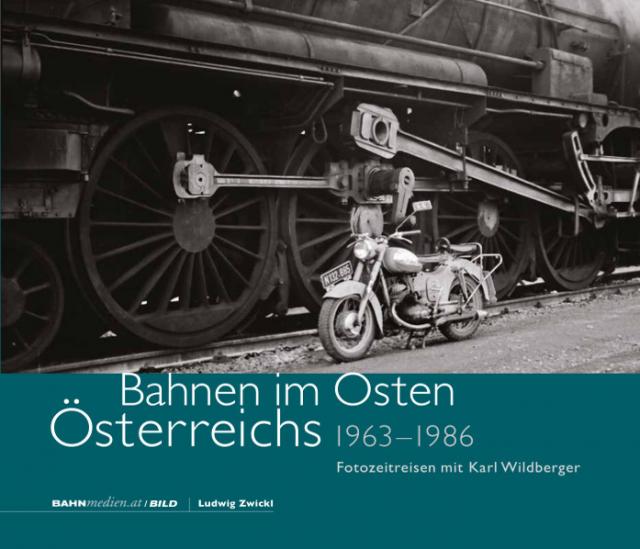 Bahnen im Osten Österreichs 1963 - 1986