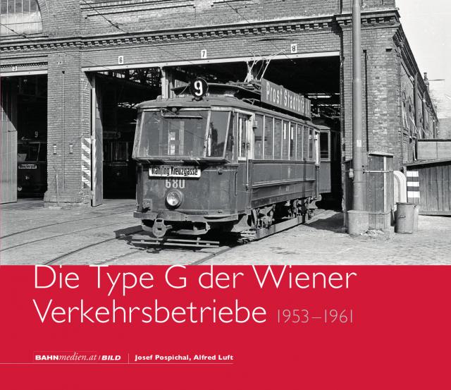 Die Type G der Wiener Verkehrsbetriebe – 1952 bis 1961