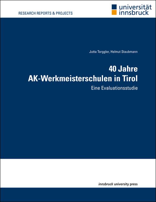 40 Jahre AK-Werkmeisterschulen in Tirol