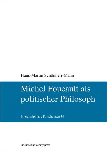 Michel Foucault als politischer Philosoph