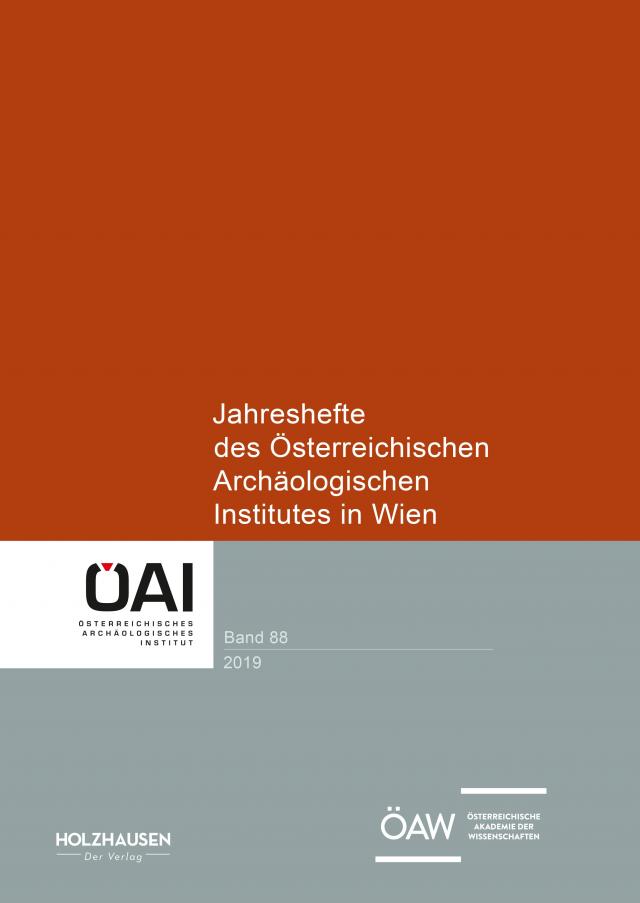 Jahreshefte des Österreichischen Archäologischen Institutes in Wien 88,2019
