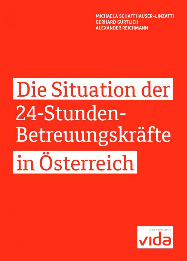 Die Situation der 24 -Stunden-Betreuungskräfte in Österreich