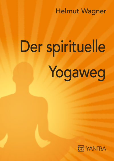 Der spirituelle Yogaweg