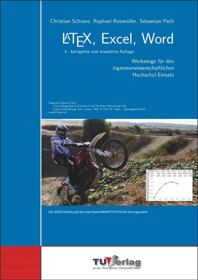 LATEX, Excel, Word Werkzeuge für den ingenieurwissenschaftlichen Hochschul-Einsatz 4. Auflage 2022 PLU134