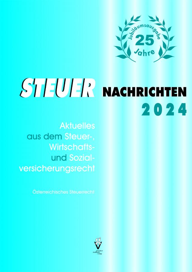 STEUER NACHRICHTEN 2024 + Jubiläumsbonus-E-Book