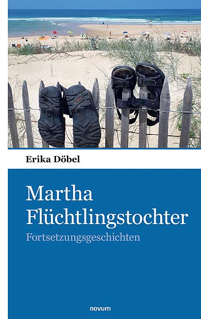 Martha Flüchtlingstochter