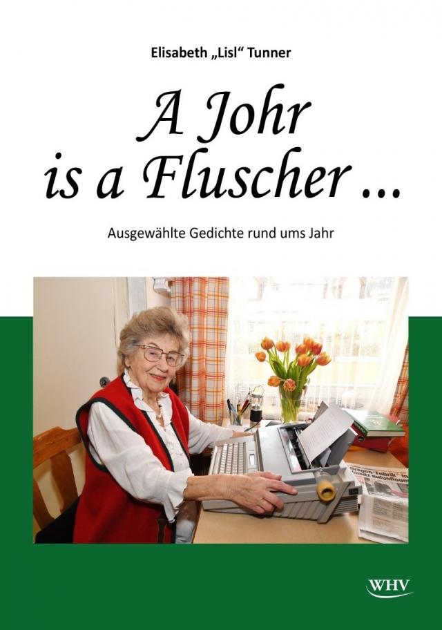 A Johr is a Fluscher ...