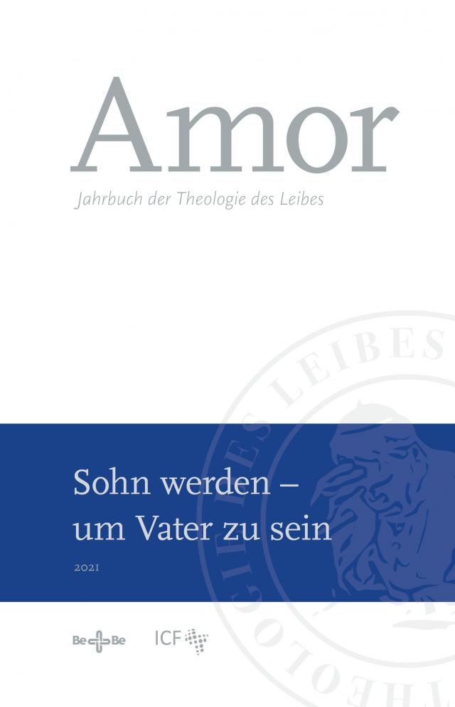 Amor 2021 - Jahrbuch der Theologie des Leibes