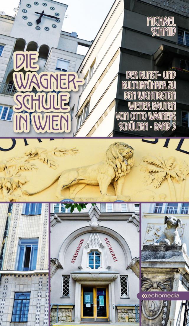Die Wagnerschule in Wien – Band 3