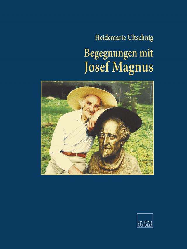 Begegnungen mit Josef Magnus