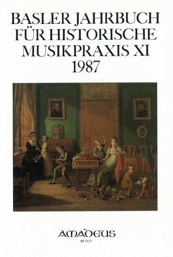 Basler Jahrbuch für Historische Musikpraxis / Neue Erkenntnisse zu alten Instrumenten 1