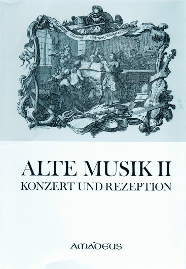 Basler Jahrbuch für Historische Musikpraxis / Alte Musik - Konzert und Rezeption