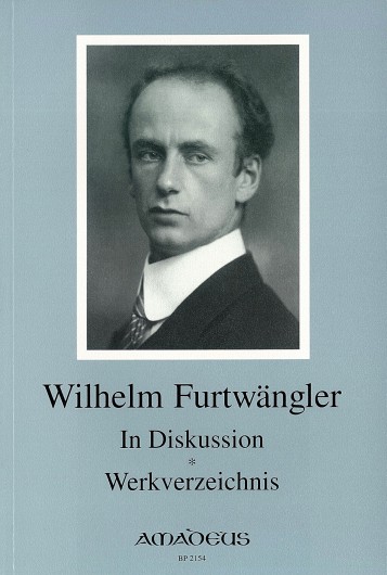 Furtwängler, Wilhelm: In Diskussion - Werkverzeichnis